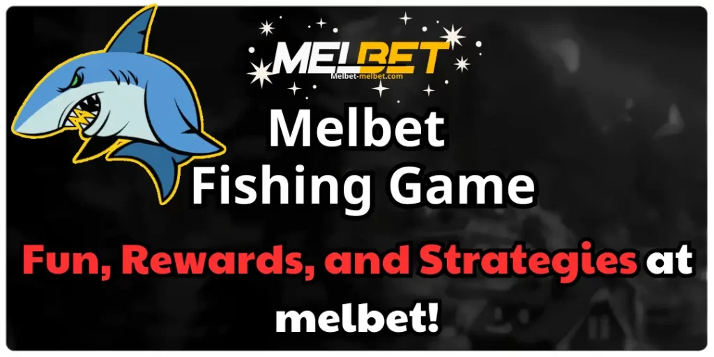 Fishing game at melbet