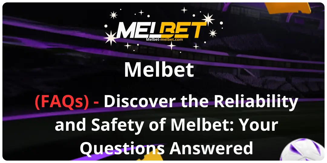 Frequently Asked Questions About Melbet