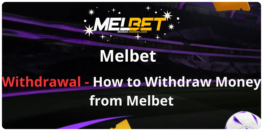 Melbet Withdrawal