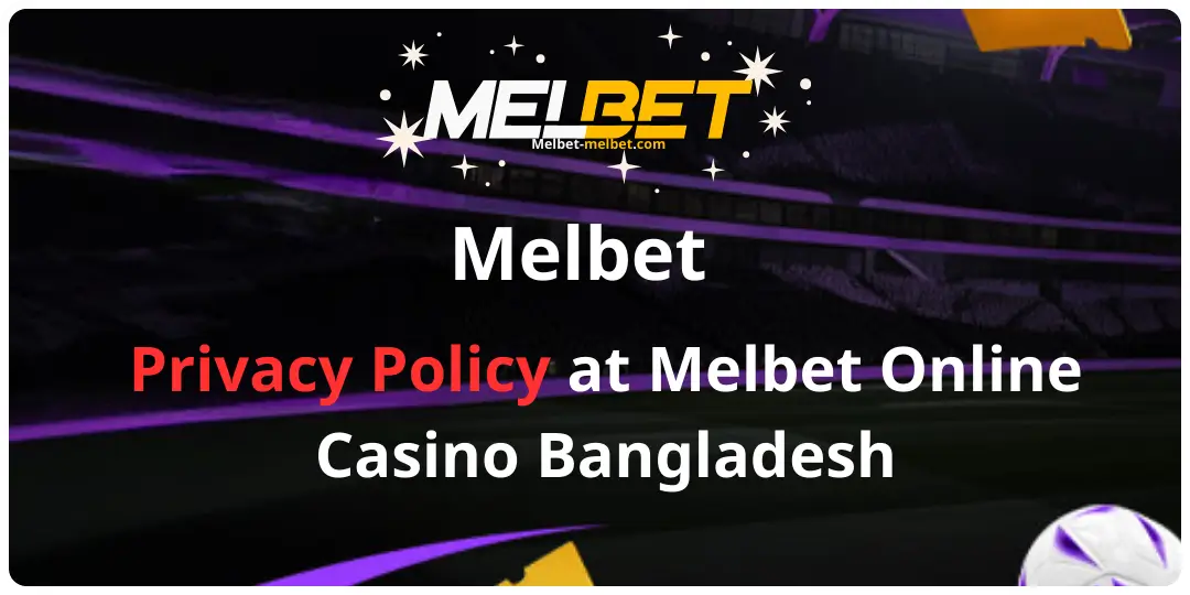 Privacy Policy at Melbet